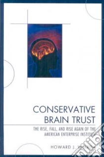 Conservative Brain Trust libro in lingua di Wiarda Howard J.