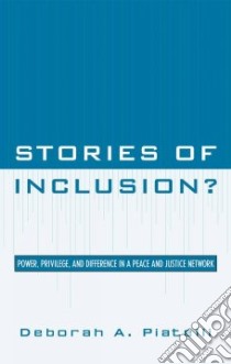 Stories of Inclusion? libro in lingua di Piatelli Deborah A.