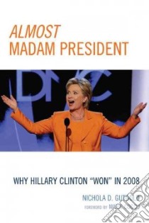Almost Madam President libro in lingua di Gutgold Nichola D.