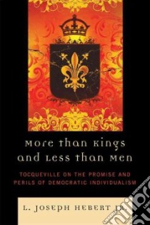 More Than Kings and Less Than Men libro in lingua di Hebert L. Joseph