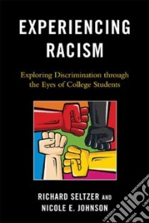 Experiencing Racism libro in lingua di Seltzer Richard, Johnson Nicole E.