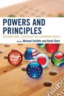 Power and Principles libro in lingua di Schiffer Michael (EDT), Shorr David (EDT)