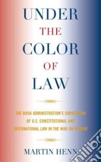 Under the Color of Law libro in lingua di Henn Martin