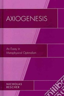Axiogenesis libro in lingua di Rescher Nicholas
