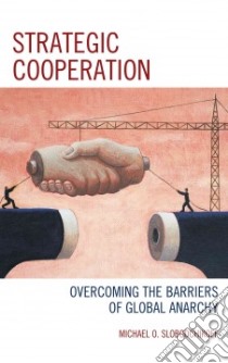 Strategic Cooperation libro in lingua di Slobodchikoff Michael O.