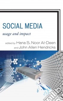 Social Media libro in lingua di Noor Al-Deen Hana S. (EDT), Hendricks John Allen (EDT)