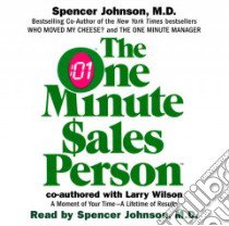 One Minute Salesperson (CD Audiobook) libro in lingua di Johnson Spencer, Johnson Spencer (NRT), Wilson Larry
