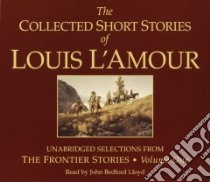 The Collected Short Stories of Louis L'Amour (CD Audiobook) libro in lingua di L'Amour Louis, Lloyd John Bedford (NRT)