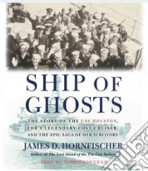 Ship of Ghosts (CD Audiobook) libro in lingua di Hornfischer James D., Dean Robertson (NRT)
