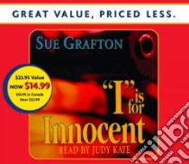 I Is for Innocent (CD Audiobook) libro in lingua di Grafton Sue, Kaye Judy (NRT)