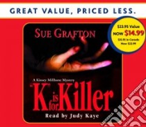 K Is for Killer (CD Audiobook) libro in lingua di Grafton Sue, Kaye Judy (NRT)