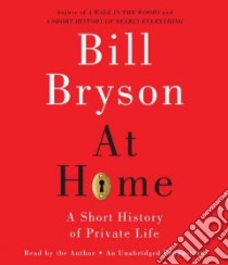 At Home (CD Audiobook) libro in lingua di Bryson Bill, Bryson Bill (NRT)