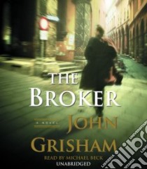 The Broker (CD Audiobook) libro in lingua di Grisham John, Beck Michael (NRT)