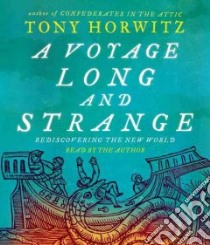 A Voyage Long and Strange (CD Audiobook) libro in lingua di Horwitz Tony, Horwitz Tony (NRT)