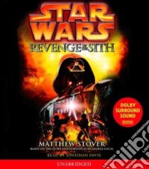 Star Wars Episode III (CD Audiobook) libro in lingua di Stover Matthew Woodring, Davis Jonathan (NRT)