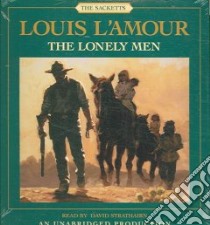 The Lonely Men (CD Audiobook) libro in lingua di L'Amour Louis, Strathairn David (NRT)
