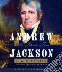 Andrew Jackson libro in lingua di Brands H. W., Montgomery Chuck (NRT)