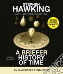A Briefer History Of Time (CD Audiobook) libro in lingua di Hawking Stephen W., Mlodinow Leonard, Davies Erik (NRT)