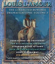 The Collected Bowdrie Dramatizations (CD Audiobook) libro in lingua di L'Amour Louis