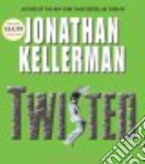 Twisted (CD Audiobook) libro in lingua di Kellerman Jonathan, Crouse Lindsay (NRT)