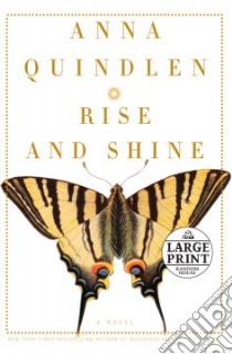 Rise And Shine libro in lingua di Quindlen Anna