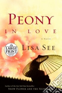 Peony in Love libro in lingua di See Lisa