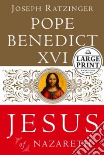 Jesus of Nazareth libro in lingua di Benedict XVI Pope, Walker Adrian J. (TRN)