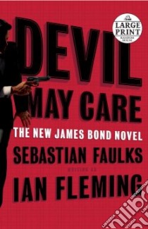 Devil May Care libro in lingua di Faulks Sebastian