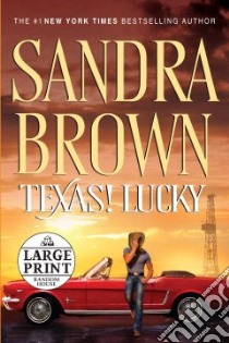 Texas! Lucky libro in lingua di Brown Sandra