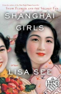 Shanghai Girls libro in lingua di See Lisa