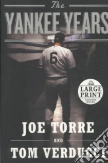 The Yankee Years libro in lingua di Torre Joe, Verducci Tom