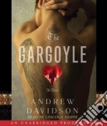 The Gargoyle (CD Audiobook) libro in lingua di Davidson Andrew, Hoppe Lincoln (NRT)