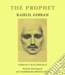 The Prophet (CD Audiobook) libro in lingua di Gibran Kahlil, Sparer Paul (NRT)