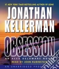 Obsession (CD Audiobook) libro in lingua di Kellerman Jonathan, Rubinstein John (NRT)