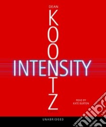 Intensity (CD Audiobook) libro in lingua di Koontz Dean R., Burton Kate (NRT)