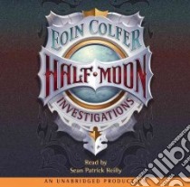 Half Moon Investigations (CD Audiobook) libro in lingua di Colfer Eoin, Reilly Sean Patrick (NRT)