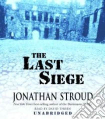 The Last Siege (CD Audiobook) libro in lingua di Stroud Jonathan, Thorn David (NRT)