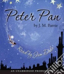 Peter Pan (CD Audiobook) libro in lingua di Barrie J. M., Dale Jim (NRT)