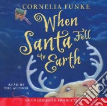 When Santa Fell to Earth (CD Audiobook) libro in lingua di Latsch Oliver G.