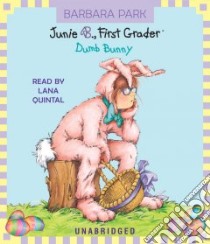 Dumb Bunny (CD Audiobook) libro in lingua di Park Barbara, Quintal Lana (NRT)