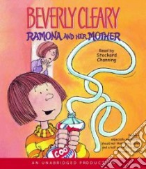 Ramona and Her Mother (CD Audiobook) libro in lingua di Cleary Beverly, Channing Stockard (NRT)