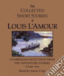 The Collected Short Stories of Louis L'amour (CD Audiobook) libro in lingua di L'Amour Louis