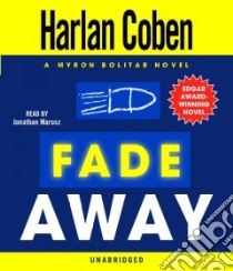Fade Away (CD Audiobook) libro in lingua di Coben Harlan, Marosz Jonathan (NRT)