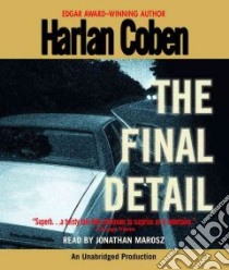 The Final Detail (CD Audiobook) libro in lingua di Coben Harlan, Marosz Jonathan (NRT)