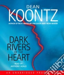 Dark Rivers of the Heart (CD Audiobook) libro in lingua di Koontz Dean R., Heald Anthony (NRT)