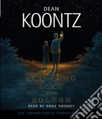 One Door Away from Heaven (CD Audiobook) libro in lingua di Koontz Dean R., Twomey Anne (NRT)