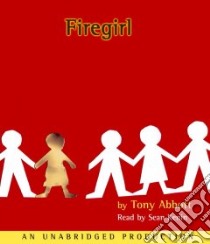 Firegirl (CD Audiobook) libro in lingua di Abbott Tony, Kenin Sean (NRT)
