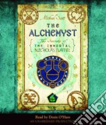 The Alchemyst (CD Audiobook) libro in lingua di Scott Michael, O'Hare Denis (NRT)
