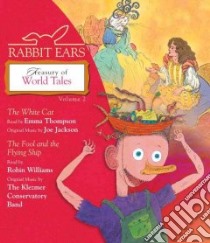 Rabbit Ears Treasury of World Tales (CD Audiobook) libro in lingua di Rabbit Ears (COR), Williams Robin (NRT), Thompson Emma (NRT)