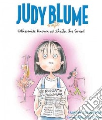 Otherwise Known As Sheila the Great (CD Audiobook) libro in lingua di Blume Judy, Blume Judy (NRT)